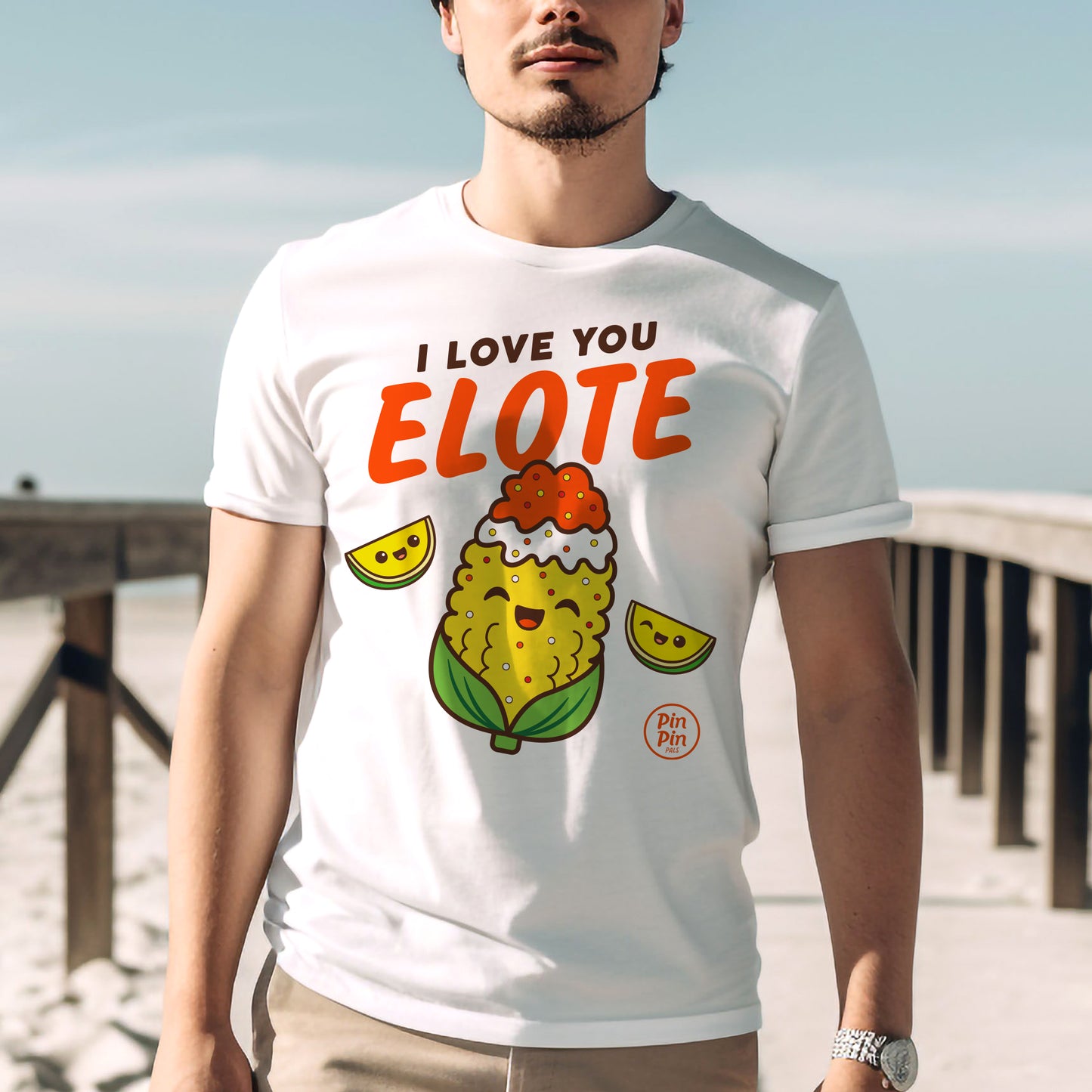 I Love You Elote - Adult Unisex T-Shirt
