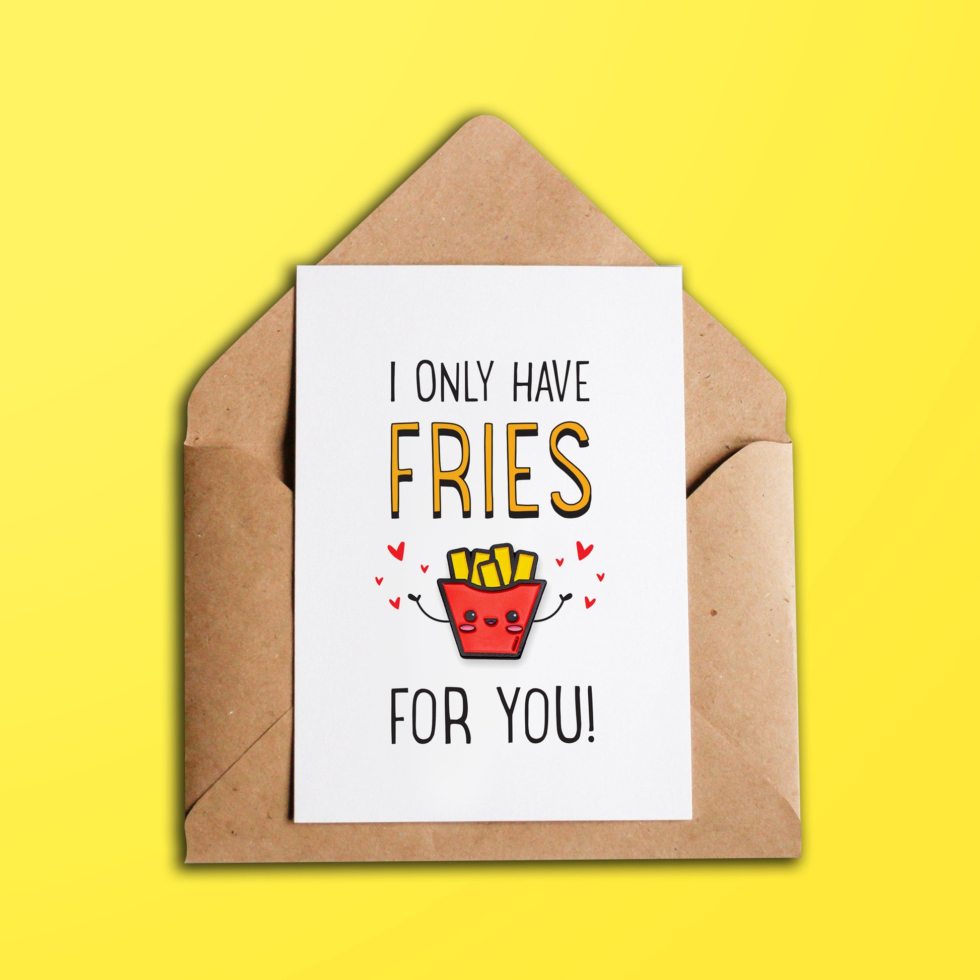 I Only Have Fries For You greeting card over kraft brown envelope on yellow background